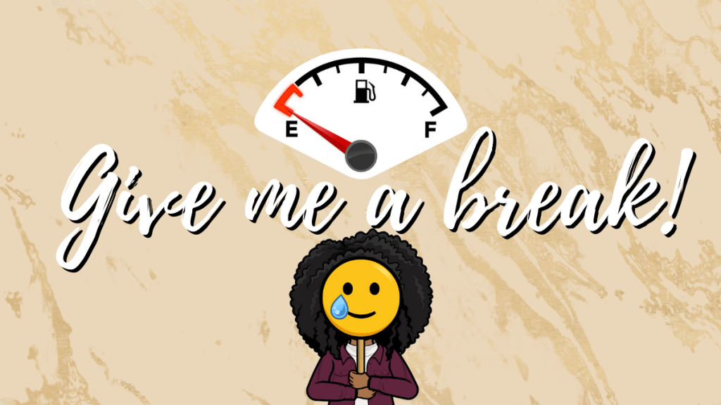 Give Me A&nbsp;Break!