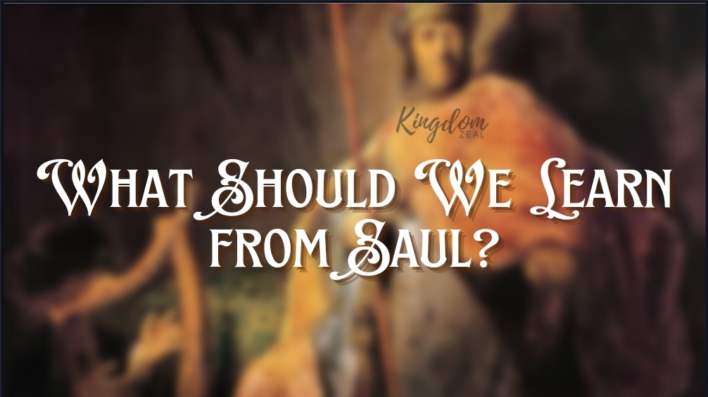 What Should We Learn from&nbsp;Saul?