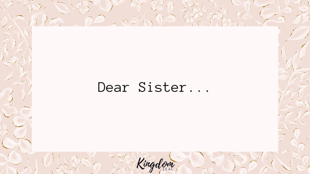 Dear Sister…