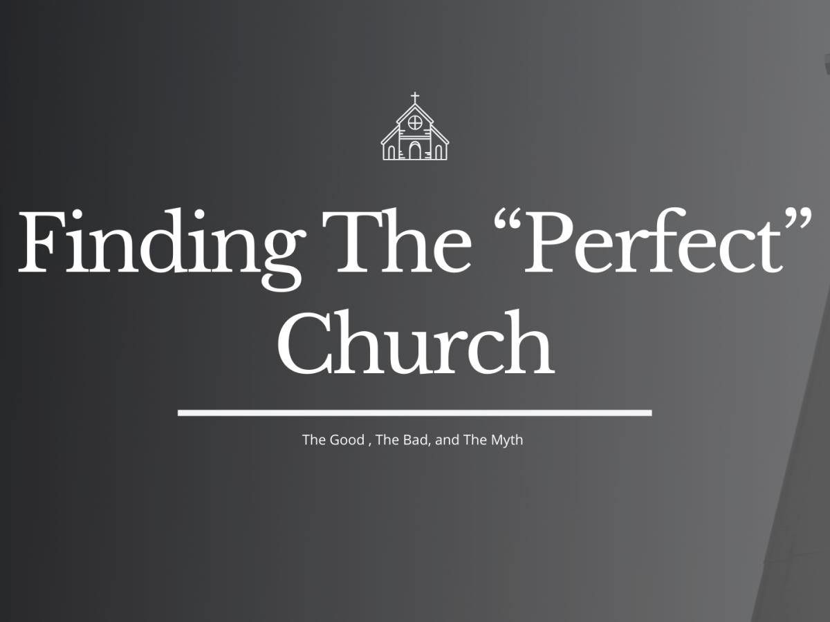 Finding The “Perfect” Church